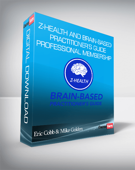 Eric Cobb & Mike Golden – Z-Health and Brain-Based Practitioner’s Guide – Professional Membership – Headaches & Shoulder Modules
