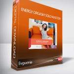 Evguenia - Energy Orgasm Solo Mastery
