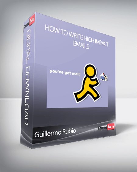 Guillermo Rubio - How to Write High Impact Emails