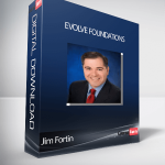 Jim Fortin - EVOLVE Foundations