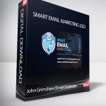 John Grimshaw (Smart Marketer) – Smart Email Marketing 2022