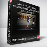 MMA Shredded - Head Movement For Combat Sports and Self Defense