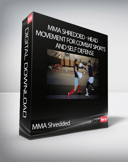 MMA Shredded - Head Movement For Combat Sports and Self Defense