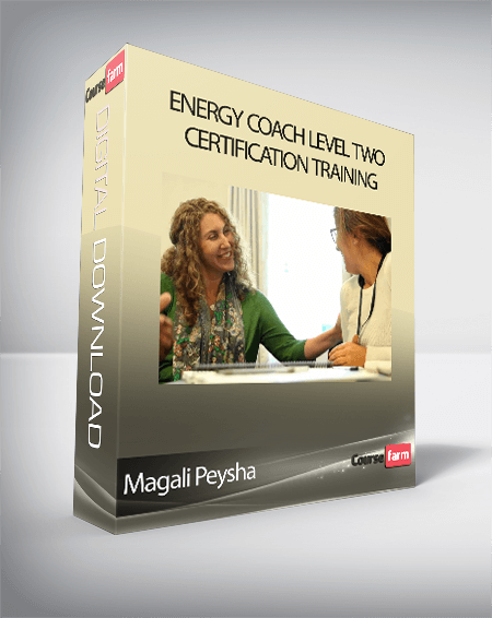 Magali Peysha - Energy Coach Level Two Certification Training