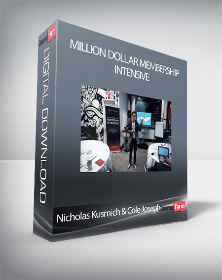 Nicholas Kusmich & Cole Joseph - Million Dollar Membership Intensive