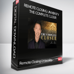 Remote Closing University - The Complete Closer