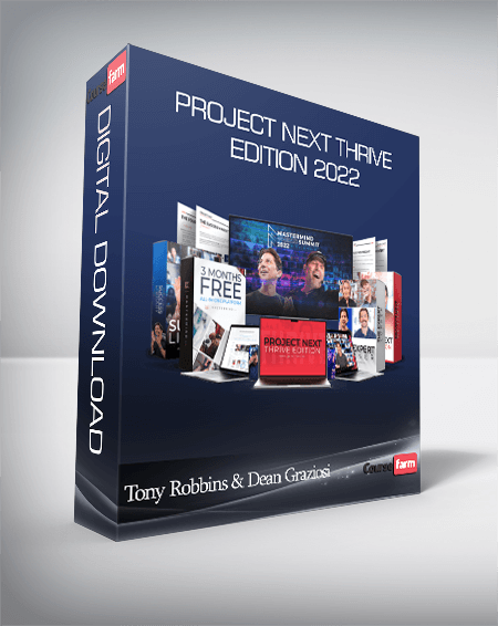 Tony Robbins & Dean Graziosi – Project Next Thrive Edition 2022
