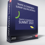 Traffic & Conversion Summit 2022 Recordings