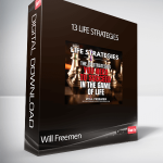 Will Freemen - 13 Life Strategies