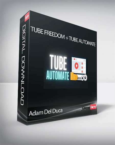 Adam Del Duca - Tube Freedom + Tube Automate