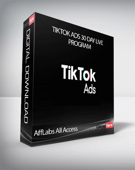 AffLabs All Access - TikTok Ads 30 Day Live Program