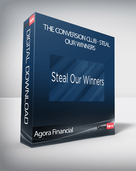 Agora Financial - The Conversion Club - Steal Our Winners