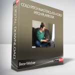 Bree Weber - Cold Pitch Masterclass+Cold Pitch Playbook