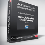 Corey Wayne - Quotes, Ruminations & Contemplations Vol I