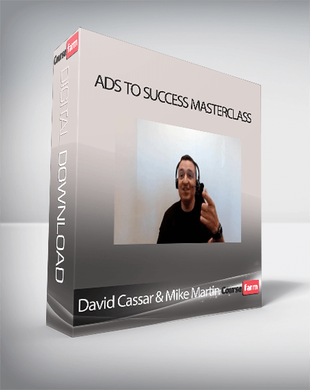 David Cassar & Mike Martin - Ads to Success Masterclass