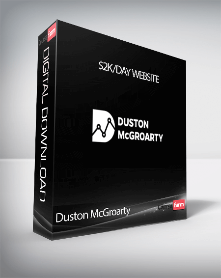 Duston McGroarty - $2K/Day Website