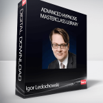 Igor Ledochowski - Advanced Hypnosis Masterclass Library