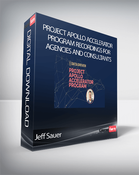 Jeff Sauer - Project Apollo Accelerator Program Recordings For Agencies And Consultants