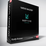 Kody Knows – Native Mastery