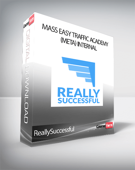 ReallySuccessful - Mass Easy Traffic Academy (META) Internal