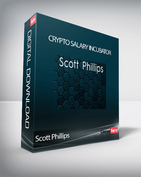 Scott Phillips - Crypto Salary Incubator