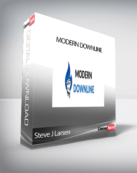 Steve J Larsen - Modern Downline