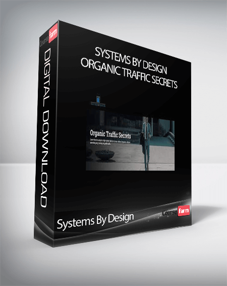 Systems By Design - Organic Traffic Secrets