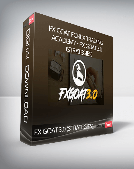 FX GOAT FOREX TRADING ACADEMY - FX GOAT 3.0 (STRATEGIES)