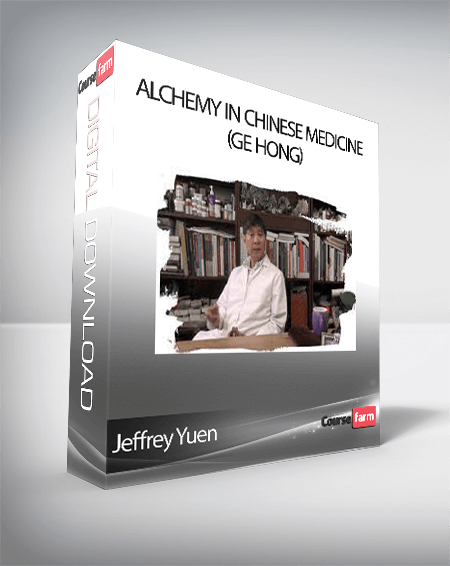 Jeffrey Yuen - Alchemy in Chinese Medicine (Ge Hong)