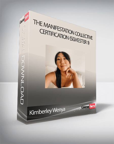 Kimberley Wenya - The Manifestation Collective Certification (SEMESTER 1)