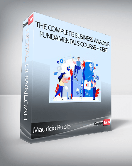 Mauricio Rubio - The Complete Business Analysis Fundamentals Course + CERT