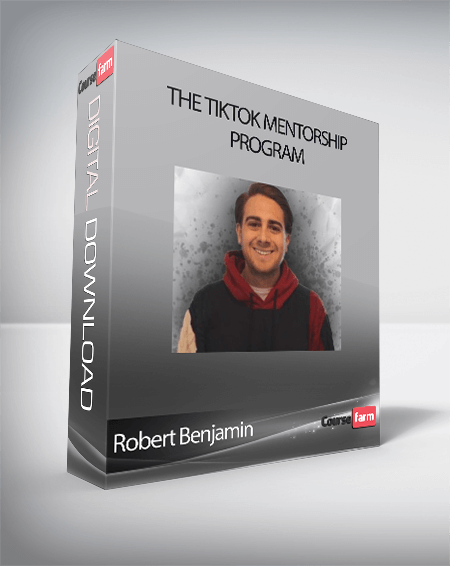 Robert Benjamin - The TikTok Mentorship Program