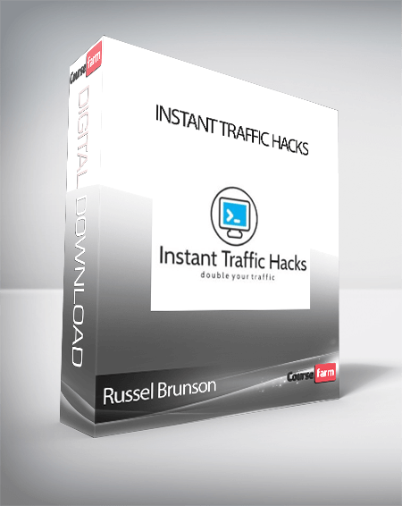 Russel Brunson - Instant Traffic Hacks