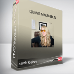 Sarah Kleiner - Quantum Nutrition