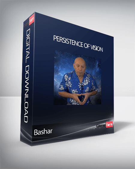 Bashar - Persistence of Vision