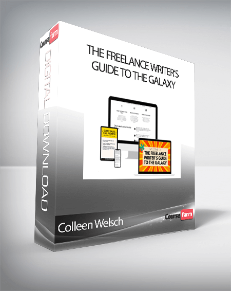 Colleen Welsch - The Freelance Writer’s Guide to the Galaxy