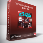 Din Thomas - The MMA Ground Game Blueprint