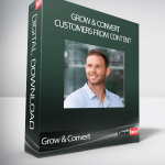 Grow & Convert - Customers From Content
