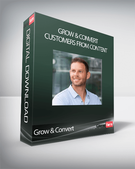 Grow & Convert - Customers From Content