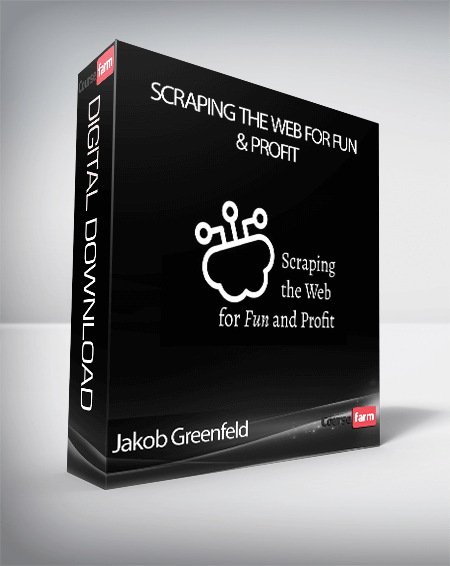 Jakob Greenfeld - Scraping The Web For Fun & Profit