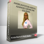 Krista Burns & Mark Wade - American Posture Institute - Advanced Chronic Pain Solutions