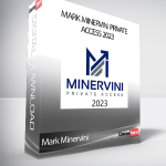 Mark Minervini Private Access 2023