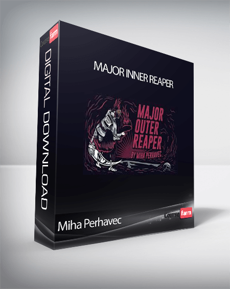 Miha Perhavec - Major Inner Reaper