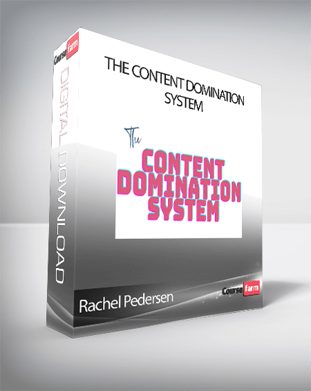 Rachel Pedersen - The Content Domination System