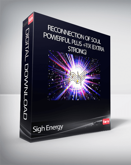 Sigh Energy - Reconnection of Soul Powerful Plus +11x (Extra Strong)