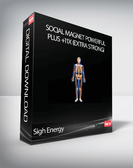 Sigh Energy - Social Magnet Powerful Plus +11x (Extra Strong)