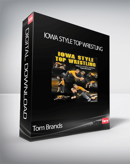 Tom Brands - Iowa Style Top Wrestling