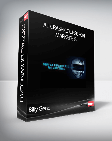 Billy Gene - A.I. Crash Course for Marketers