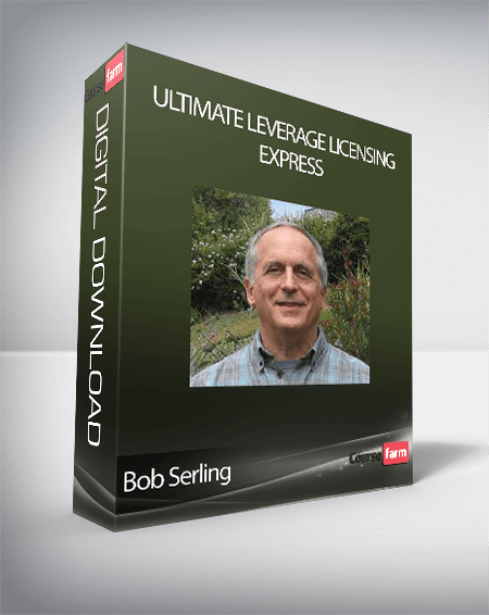 Bob Serling - Ultimate Leverage Licensing Express