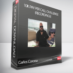 Carlos Corona - 10K Pay Per Call Challenge (Recordings)